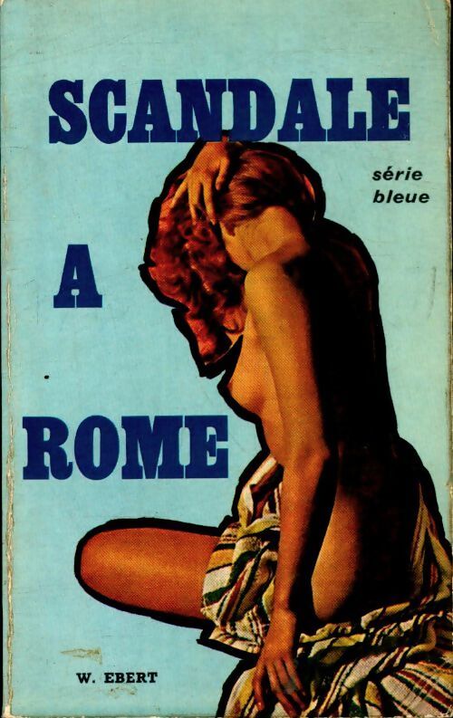 Scandale à Rome - Walter Ebert - Livre