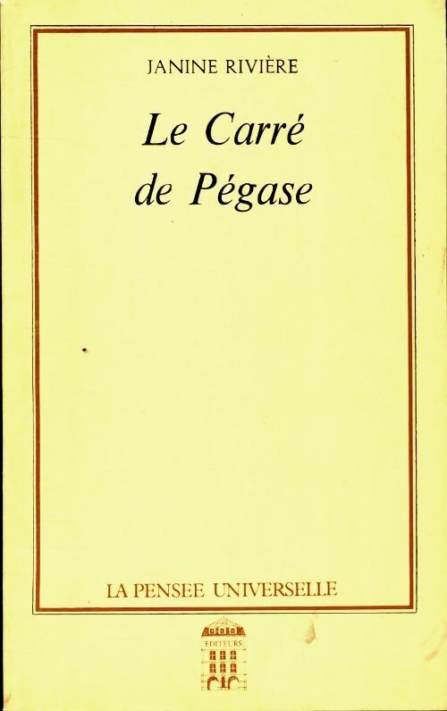 Le carré de Pégase - Janine Rivière - Livre