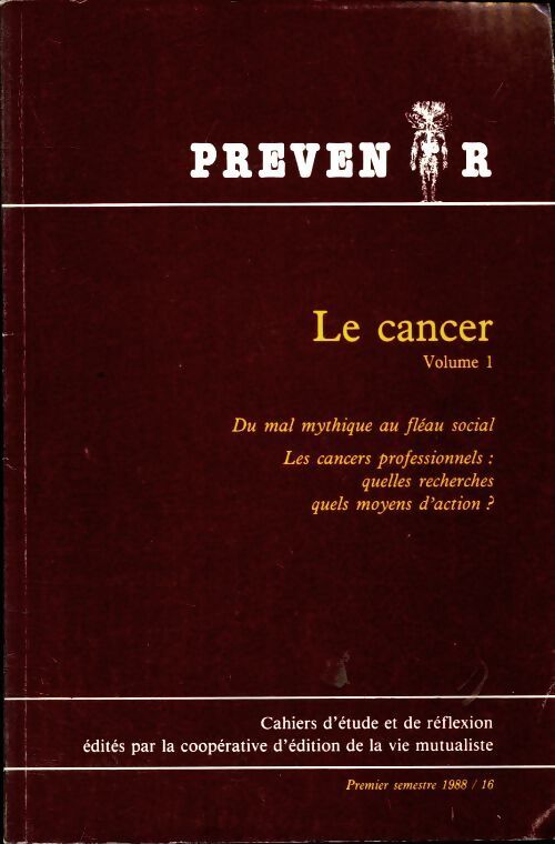 Prévenir n°16 : Le cancer volume 1 - Collectif - Livre