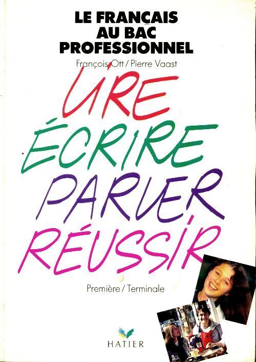 Le français au Bac professionnel 1ère / Terminale - François Ott - Livre