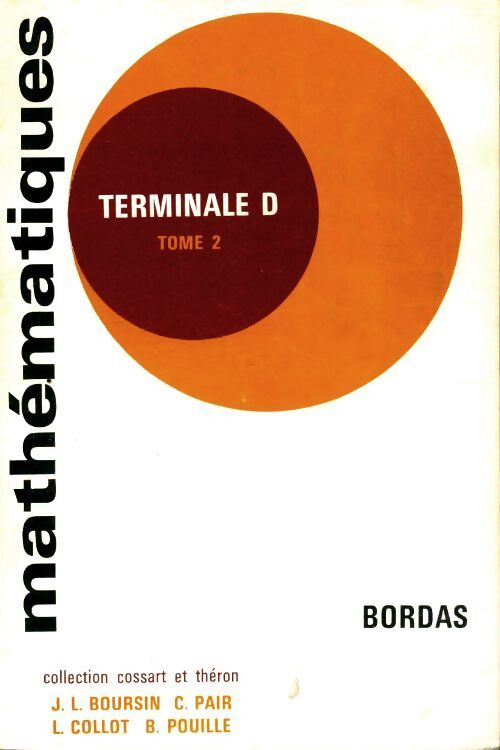 Mathématiques Terminale D Tome II - Jean-Louis Boursin - Livre
