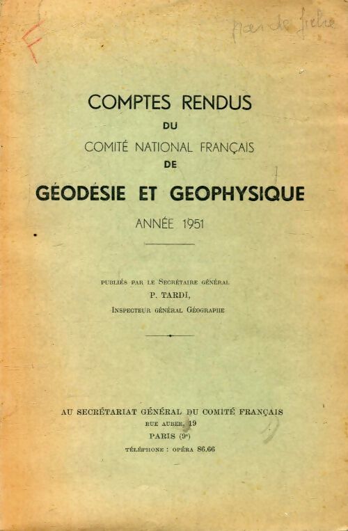Compte rendus du comité national français de géodésie et géophysique 1951 - Collectif - Livre
