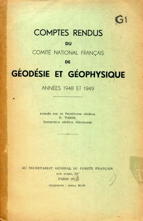 Comptes rendus du comité national français de géodésie et géophysique 1948-1949 - Collectif - Livre