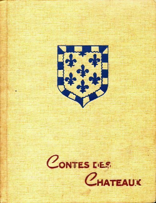 Contes des châteaux de la Loire - Collectif - Livre