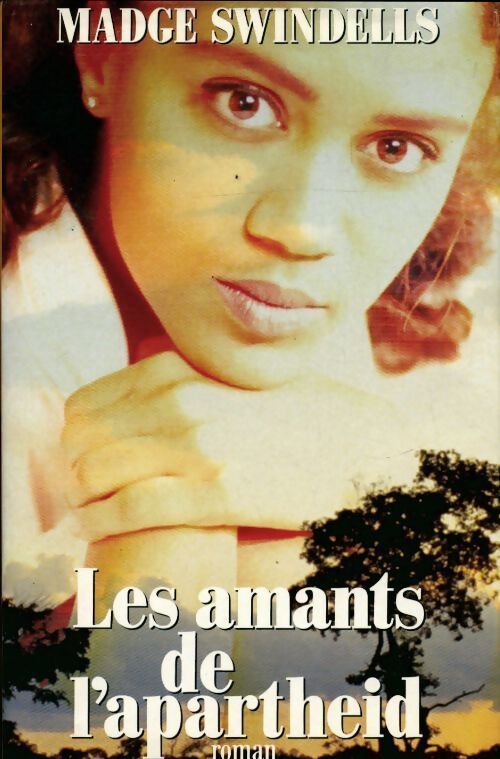 Les amants de l'apartheid - Madge Swindells - Livre
