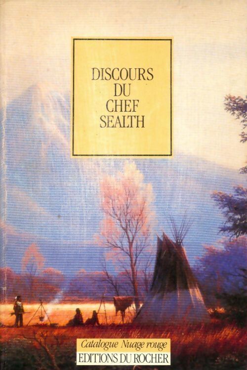 Discours du chef Sealth - Sealth - Livre