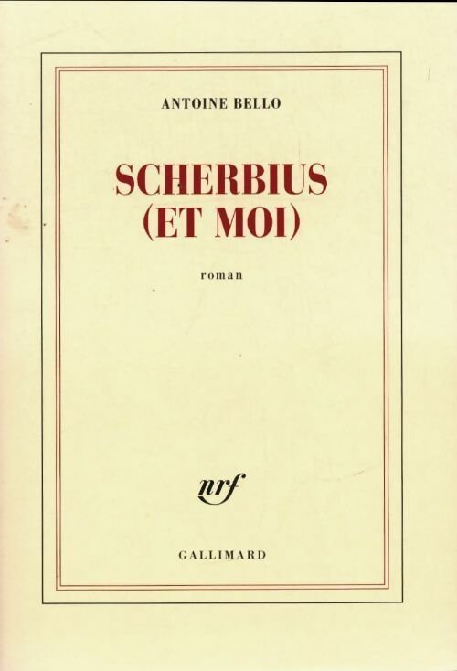 Scherbius (et moi) - Antoine Bello - Livre