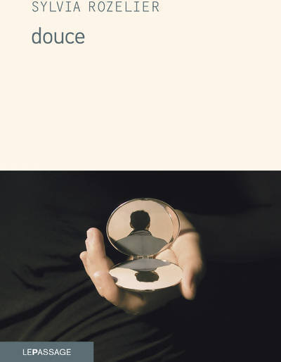 Douce - Sylvia Rozelier - Livre