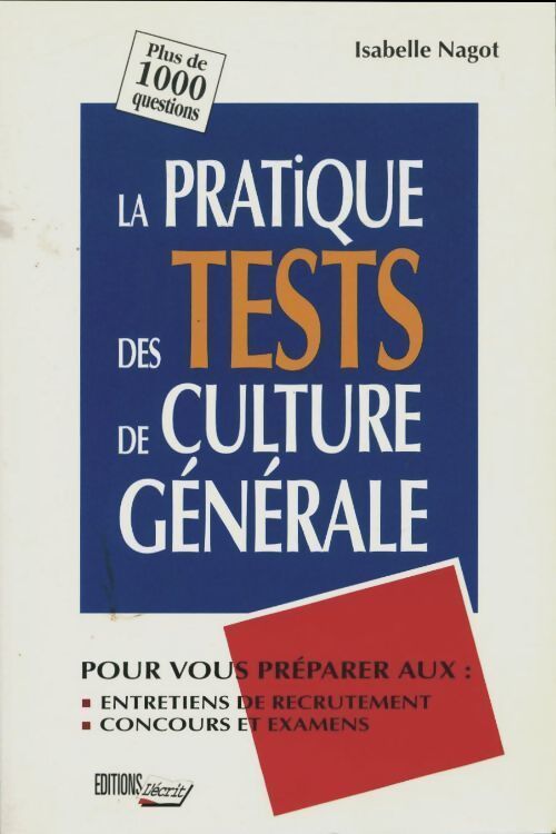 La pratique des tests de culture générale - Isabelle Nagot - Livre