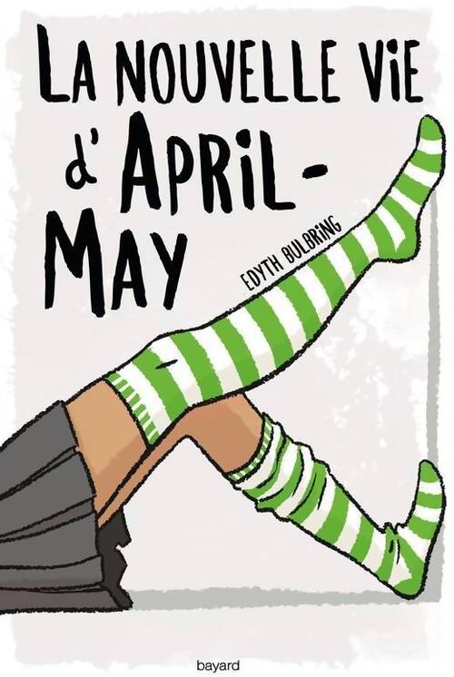 April-may Tome I : La nouvelle vie d'april-may - Edyth Bulbring - Livre