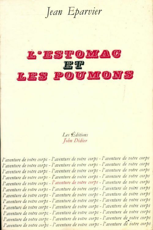 L'estomac et les poumons - Jean Eparvier - Livre