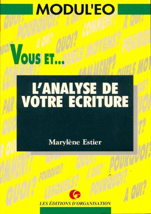 Vous et l'analyse de votre écriture - Marylène Estier - Livre