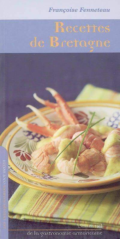 Recettes de Bretagne - Françoise Fenneteau - Livre