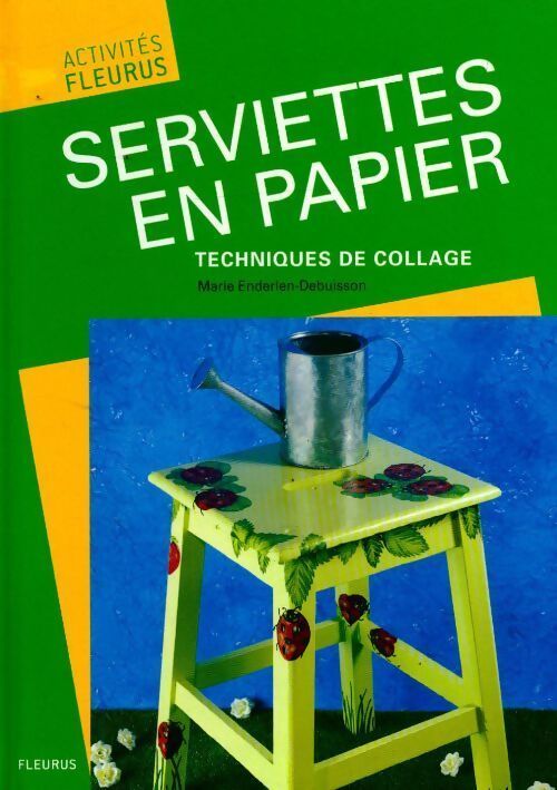 Serviettes en papier. Techniques de collage - Marie Debuisson - Livre
