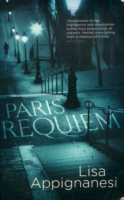 Paris requiem - Lisa Appignanesi - Livre
