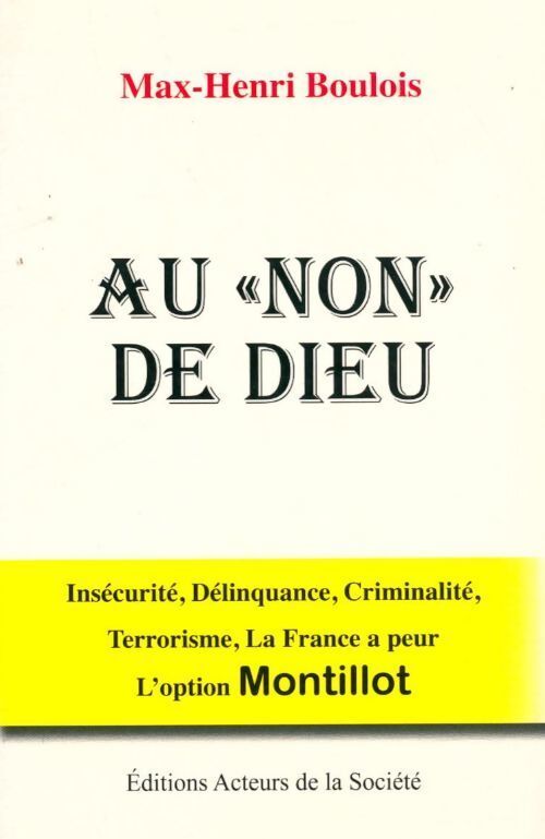 Au non de Dieu - Max-Henri Boulois - Livre