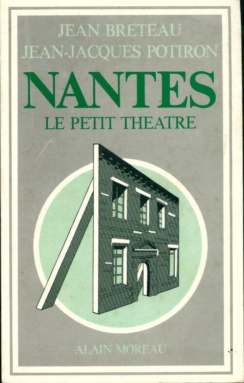 Nantes, le petit théâtre - Jean Breteau - Livre
