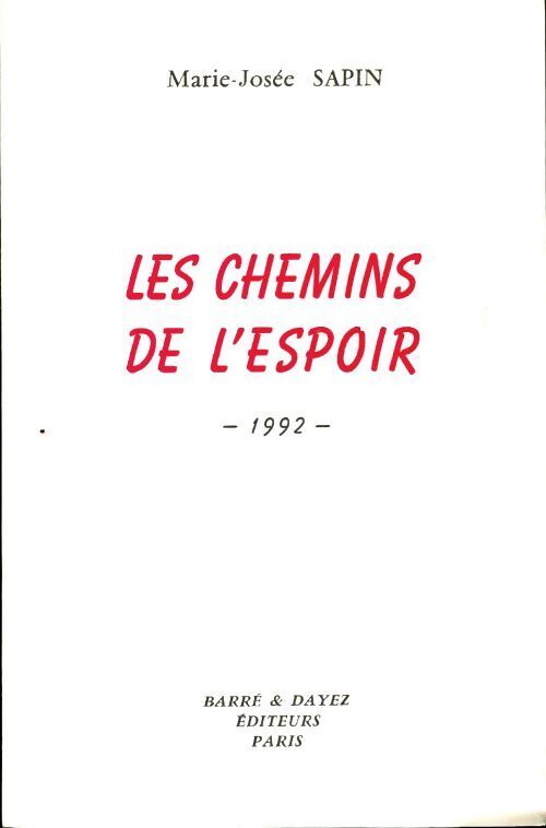 Les chemins de l'espoir - Marie-Josée Sapin - Livre
