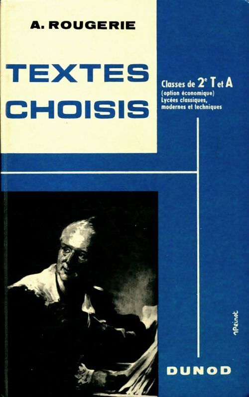 Textes choisis Seconde T et A - A. Rougerie - Livre