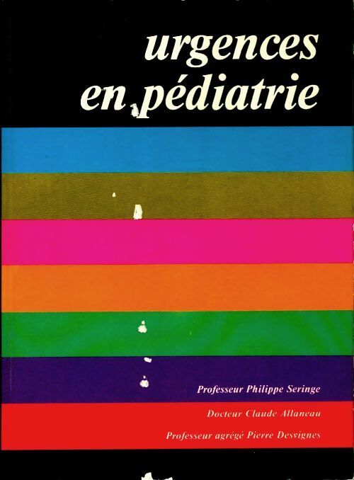 Urgences en pédiatrie - Philippe Seringe - Livre