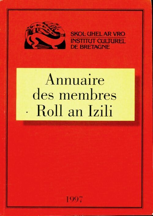 Annuaire des membres Roll an Izili 1997 - Collectif - Livre