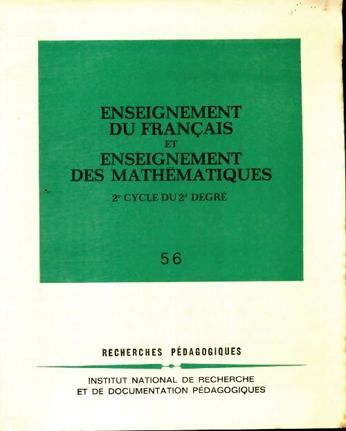 Enseignement du français et enseignement des mathématiques 2e cycle du 2d degré - Collectif - Livre