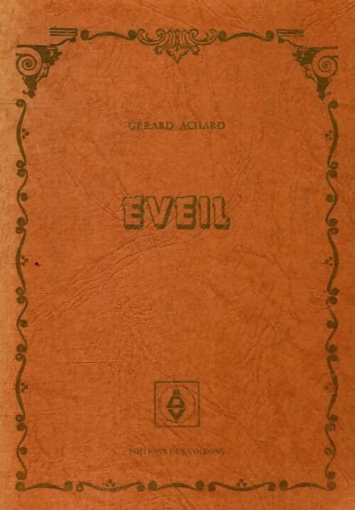 Éveil - Gérard Achard - Livre