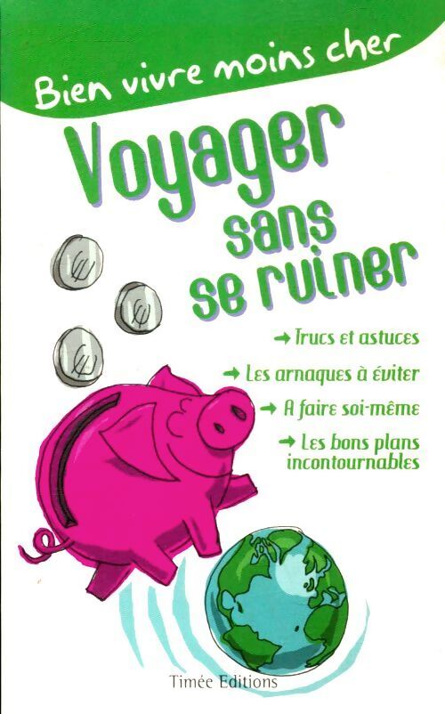 Voyager sans se ruiner - Collectif - Livre