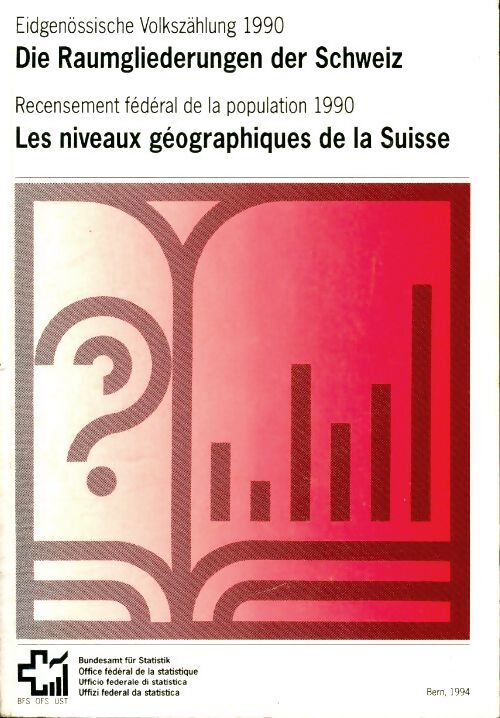 Les niveaux géographiques de la Suisse 1990 - Collectif - Livre