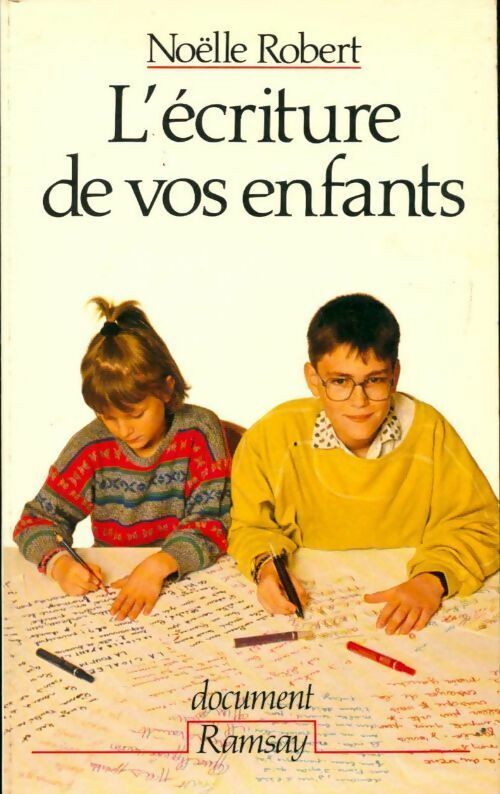 L'écriture de vos enfants - Noëlle Robert - Livre