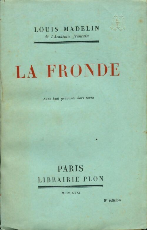 La Fronde - Louis Madelin - Livre