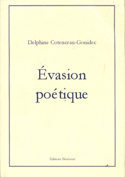 Evasion poétique - Delphine Cotenceau-Gonidec - Livre