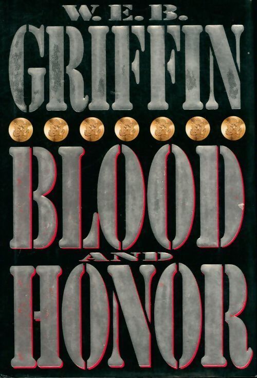 Blood and honor - W.E.B. Griffin - Livre