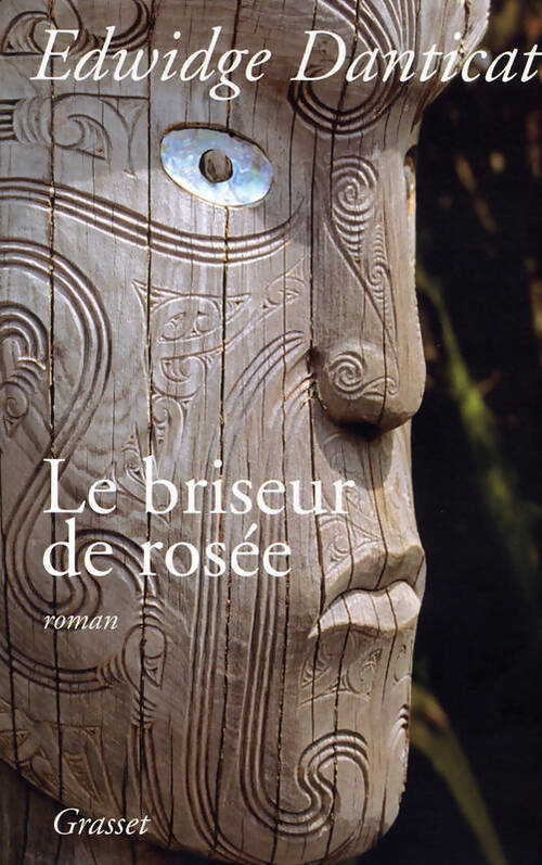 Le briseur de rosée - Edwidge Danticat - Livre