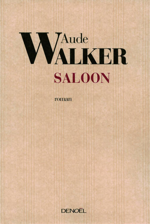 Saloon - Aude Walker - Livre