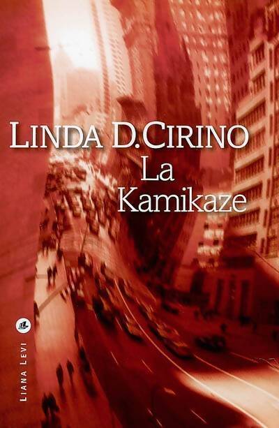 La kamikaze - Linda D Cirino - Livre