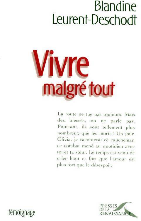 Vivre malgre tout - Blandine Leurent-Deschodt - Livre