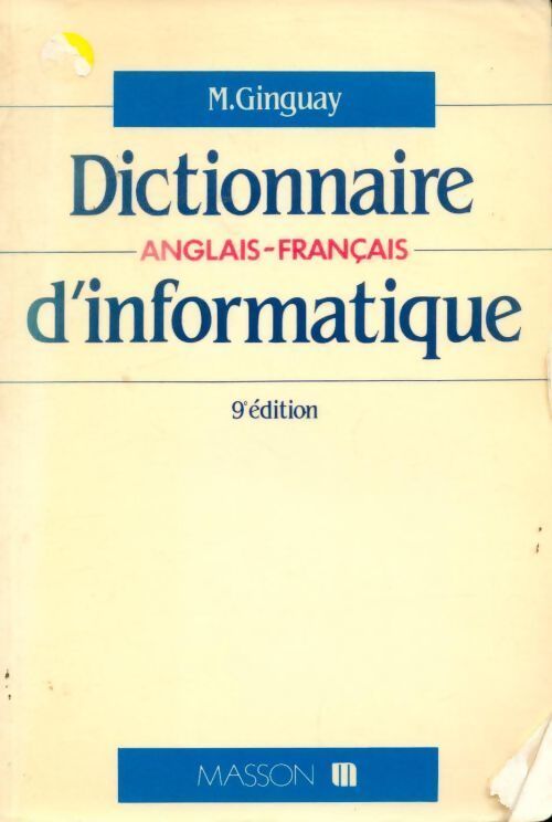 Dictionnaire anglais-français d'informatique - Michel Ginguay - Livre