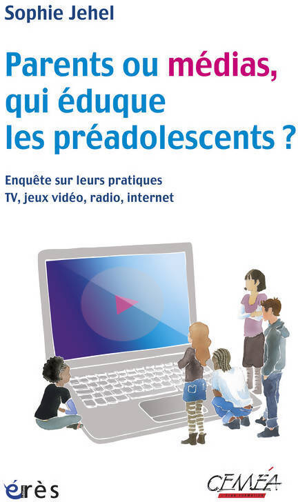 Parents ou médias qui éduque les préadolescents ? : Enquête sur leurs pratiques tv jeux vidéo radio internet - Sophie Jehel - Livre