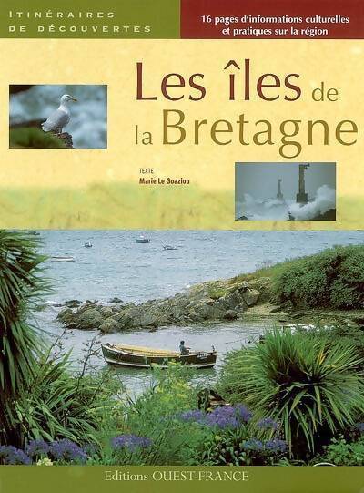 Les îles de la Bretagne - Marie Le Goaziou - Livre