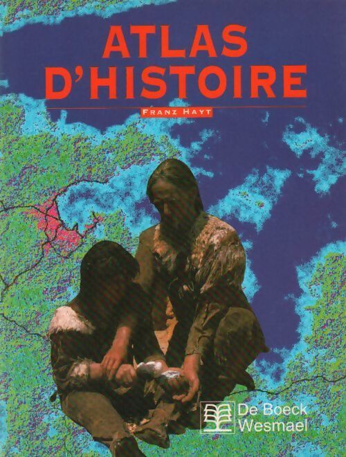 Atlas d'histoire - Franz Hayt - Livre