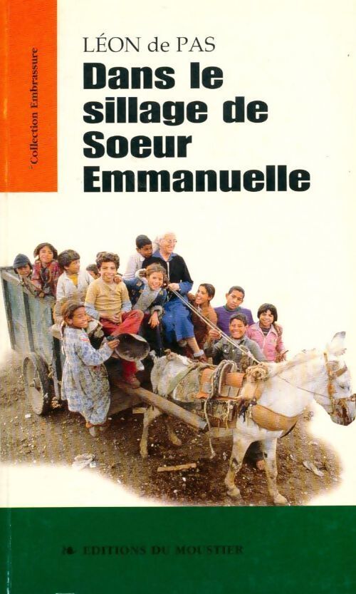 Dans le sillage de soeur Emmanuelle - Léon De Pas - Livre