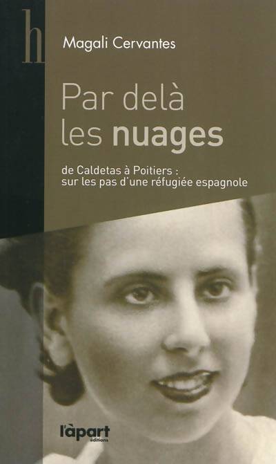 Par delà les nuages. De Caldetas à Poitiers - Magali Cervantès - Livre