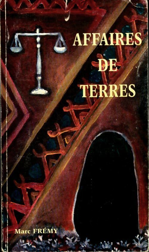 Affaires de terres - Marc Frémy - Livre
