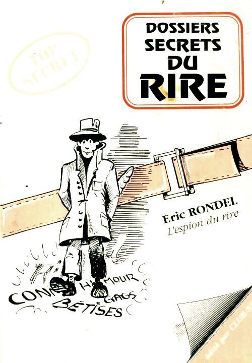 Dossiers secrets du rire - Eric Rondel - Livre