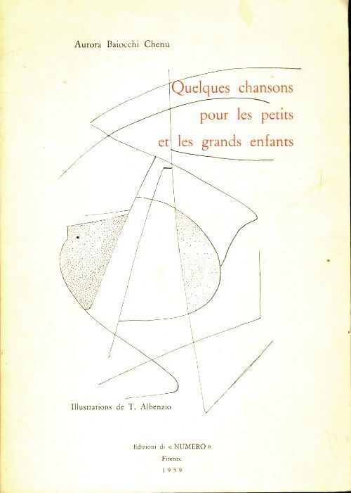 Quelques chansons pour les petits et les grands enfants - Aurora Baiocchi Chenu - Livre