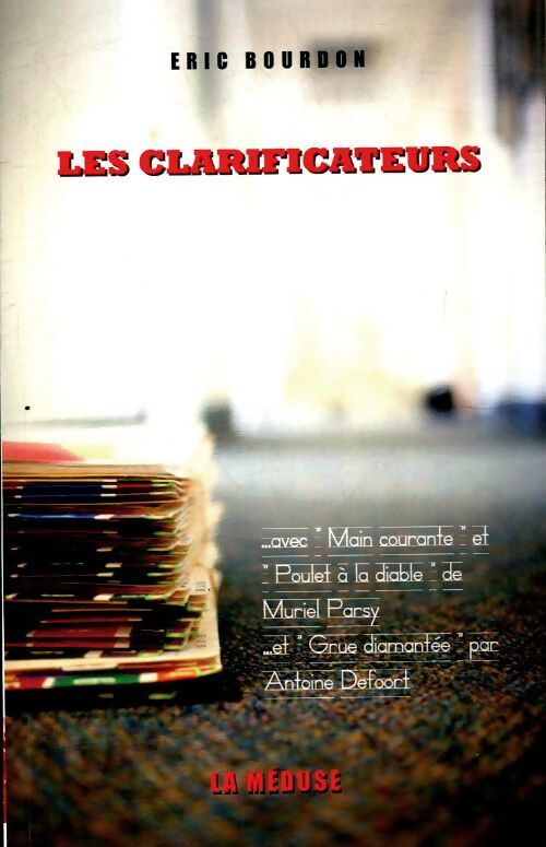 Les clarificateurs - Eric Bourdon - Livre