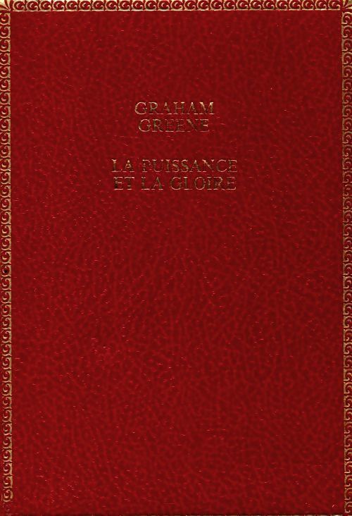 La puissance et la gloire - Graham Greene - Livre