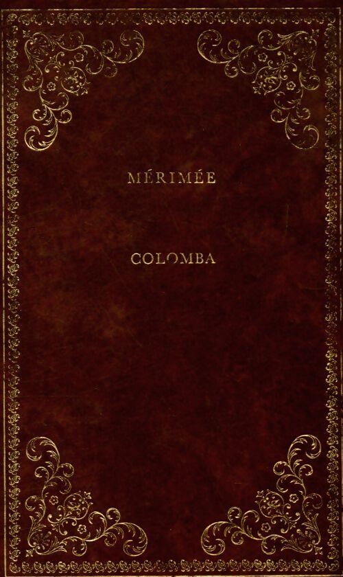 Colomba / Mateo Falcone / L'enlèvement de la Redoute - Prosper Mérimée - Livre