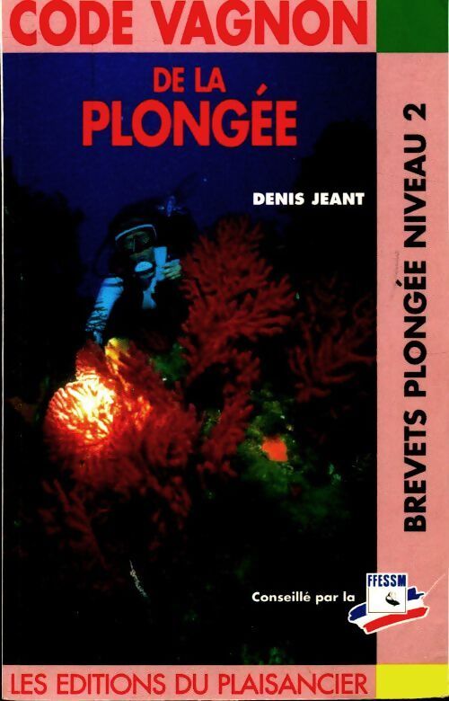 Code Vagnon plongée niveau 2 - Denis Jeant - Livre